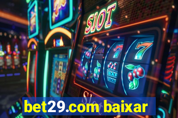 bet29.com baixar